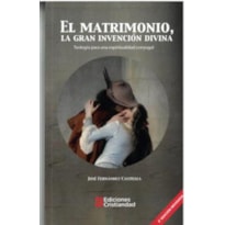 EL MATRIMONIO, LA GRAN INVENCIÓN DIVINA