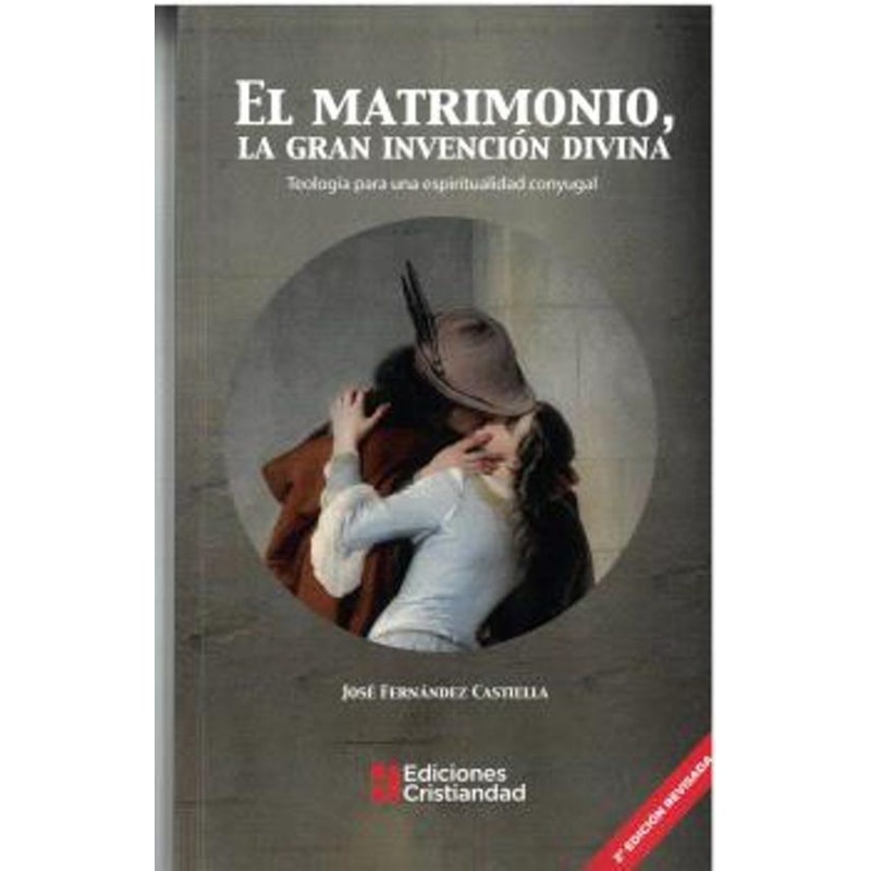 EL MATRIMONIO, LA GRAN INVENCIÓN DIVINA