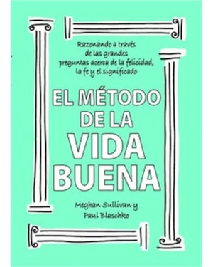 EL MÉTODO DE LA VIDA BUENA