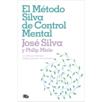 EL METODO SILVA DE CONTROL MENTAL