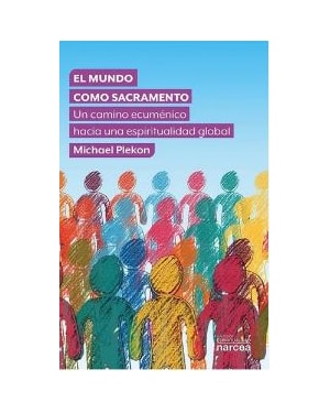 EL MUNDO COMO SACRAMENTO