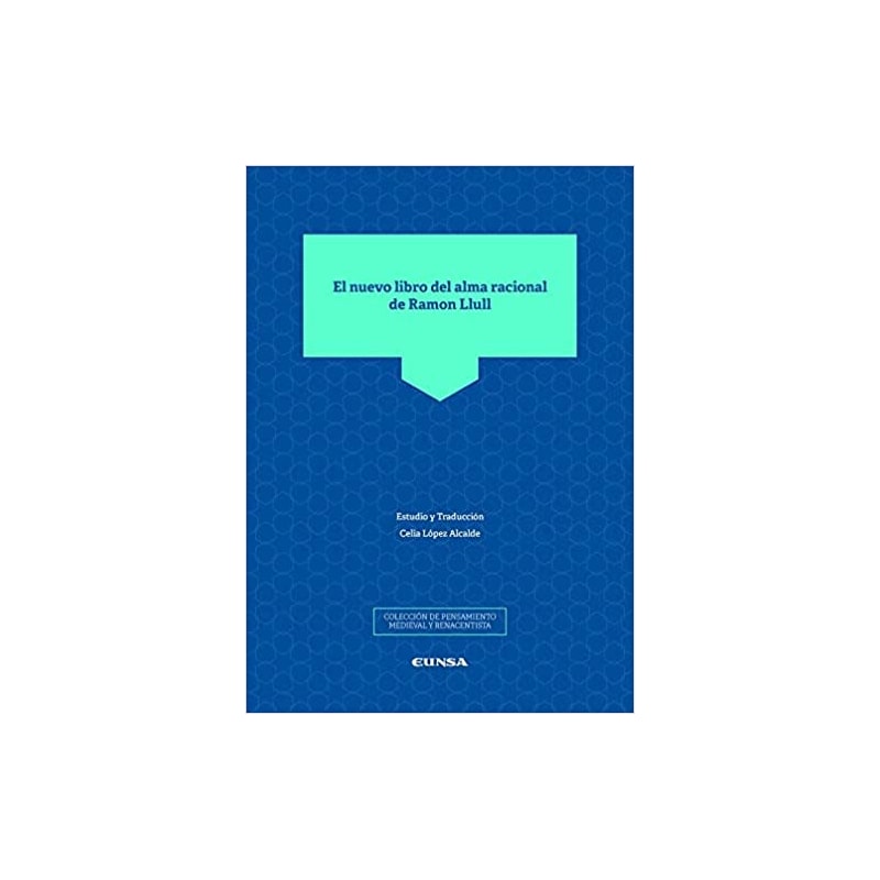 EL NUEVO LIBRO DEL ALMA RACIONAL DE RAMON LLULL
