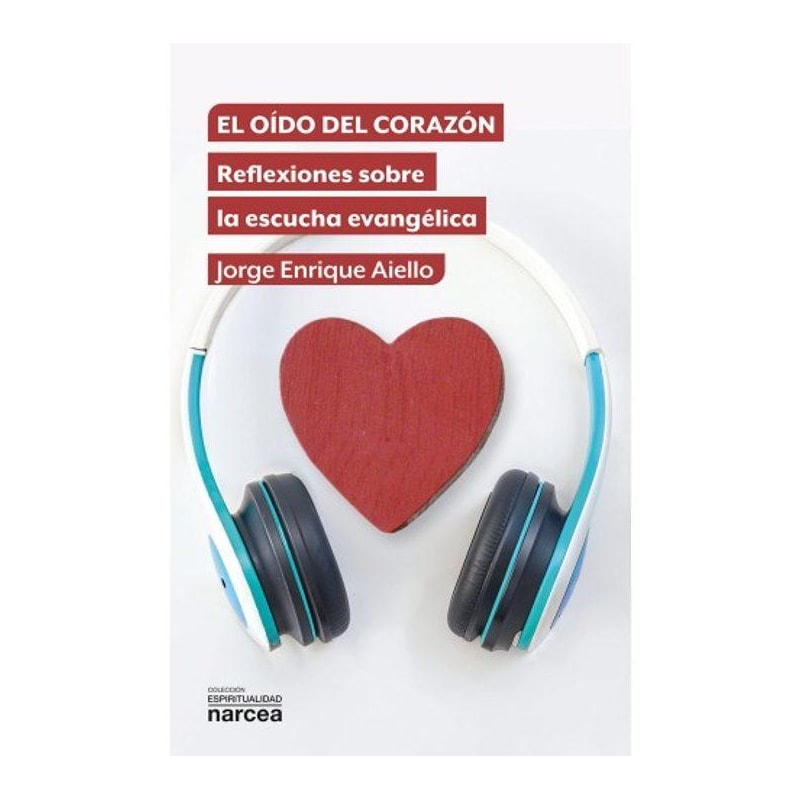 EL OÍDO DEL CORAZÓN
