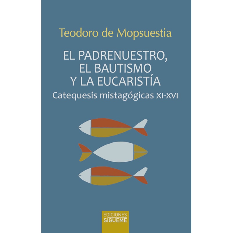 EL PADRENUESTRO, EL BAUTISMO Y LA EUCARISTÍA