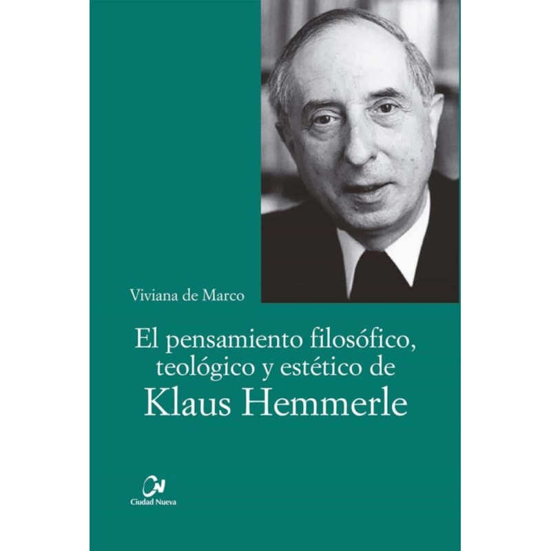 EL PENSAMIENTO FILOSOFICO, TEOLOGICO Y ESTETICO DE KLAUS HEMMERLE