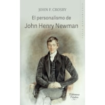 EL PERSONALISMO DE JOHN HENRY NEWMAN