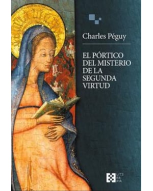 EL PORTICO DEL MISTERIO DE LA SEGUNDA VIRTUD