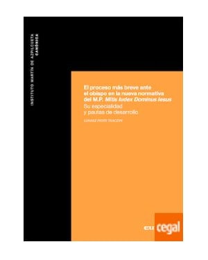 EL PROCESO MÁS BREVE ANTE EL OBISPO EN LA NUEVA NORMATIVA DEL M.P. MITIS IUDEX DOMINUS IESUS