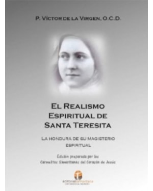 EL REALISMO ESPIRITUAL DE SANTA TERESITA