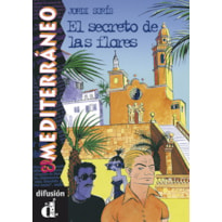 El secreto de las flores, el mediterráneo