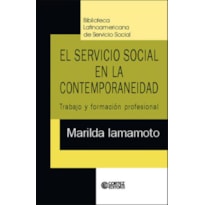 El servicio social en la contemporaneidad: trabajo y formación profesional
