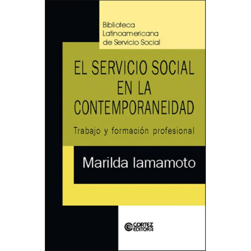 El servicio social en la contemporaneidad: trabajo y formación profesional