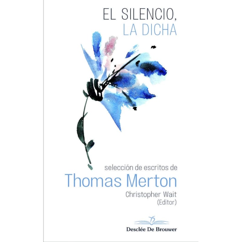 EL SILENCIO, LA DICHA