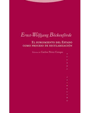 EL SURGIMIENTO DEL ESTADO COMO PROCESO DE SECULARIZACIÓN