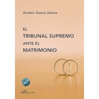 EL TRIBUNAL SUPREMO ANTE EL MATRIMONIO