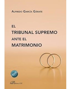 EL TRIBUNAL SUPREMO ANTE EL MATRIMONIO