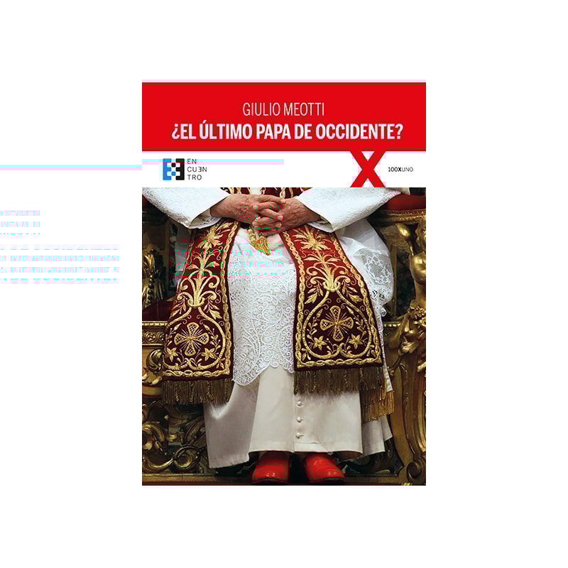 ¿EL ÚLTIMO PAPA DE OCCIDENTE?