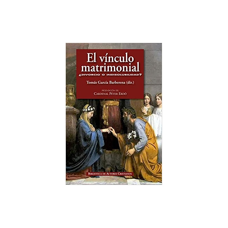 EL VÍNCULO MATRIMONIAL - DIVORCIO O INDISOLUBIDAD