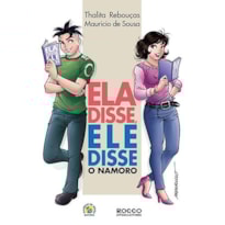 ELA DISSE, ELE DISSE: O NAMORO