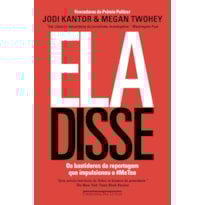 ELA DISSE: OS BASTIDORES DA REPORTAGEM QUE IMPULSIONOU O #METOO