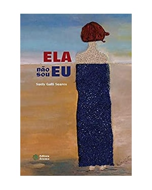 ELA NÃO SOU EU