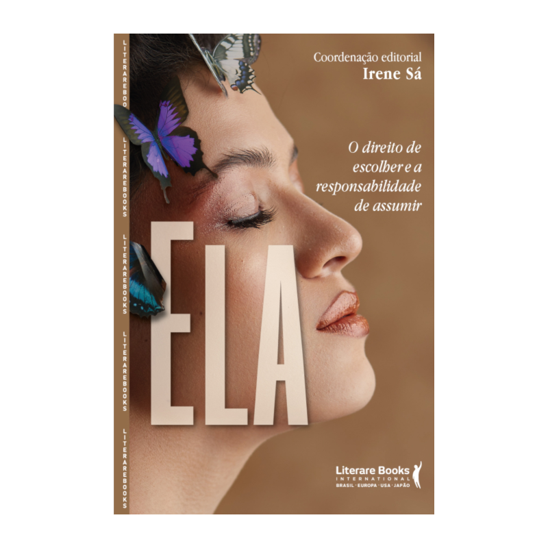 Ela: o direito de escolher e a responsabilidade de assumir