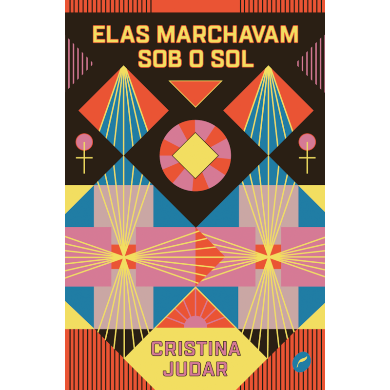 ELAS MARCHAVAM SOB O SOL