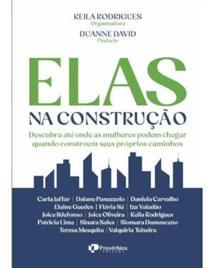 ELAS NA CONSTRUÇÃO: DESCUBRA ATÉ ONDE AS MULHERES PODEM CHEGAR QUANDO CONSTROEM SEUS PRÓPRIOS CAMINHOS