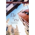 ELE E EU - PALAVRAS ESPIRITUAIS RECEBIDAS DO SE...