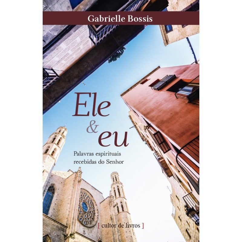 Ele e eu - Palavras espirituais recebidas do Senhor