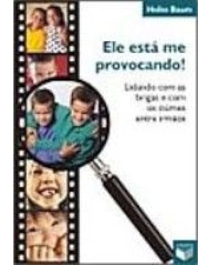 ELE ESTA ME PROVOCANDO - LIDANDO COM AS BRIGAS E COM..
