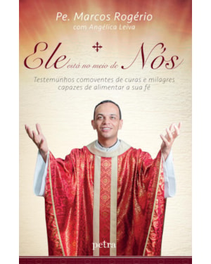 ELE ESTÁ NO MEIO DE NÓS