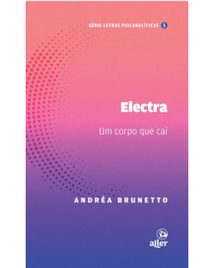 ELECTRA: UM CORPO QUE CAI