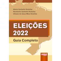 ELEIÇÕES 2022 - GUIA COMPLETO