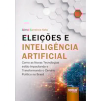 ELEIÇÕES E INTELIGÊNCIA ARTIFICIAL