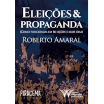 ELEIÇÕES & PROPAGANDA