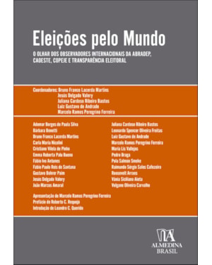 Eleições pelo Mundo: O olhar dos observadores internacionais da ABRADEP, CAOESTE, COPEJE e transparência eleitoral