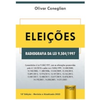 ELEIÇÕES - RADIOGRAFIA DA LEI 9.504/1997