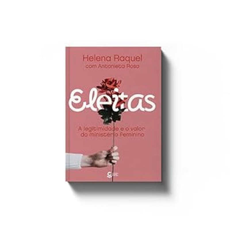 ELEITAS - HELENA RAQUEL/ANTONIETA ROSA