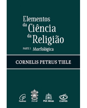 Elementos da ciência da religião: parte i - morfológica