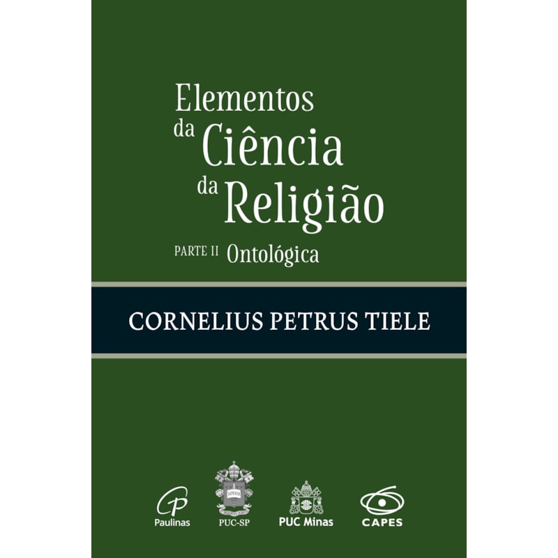 ELEMENTOS DA CIÊNCIA DA RELIGIÃO: PARTE II - ONTOLÓGICA