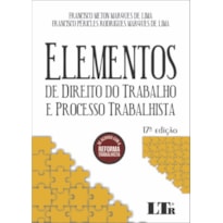 ELEMENTOS DE DIREITO DO TRABALHO E PROCESSO TRABALHISTA