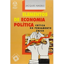 ELEMENTOS DE ECONOMIA POLITICA - CRITICA DO PENSAMENTO UNICO - 1ª