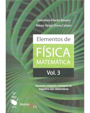 ELEMENTOS DE FÍSICA MATEMÁTICA: EQUAÇÕES INTEGRAIS E INTEGRAIS DE TRAJETÓRIA NÃO RELATIVÍSTICAS