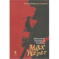 ELEMENTOS DE SOCIOLOGIA DO DIREITO EM MAX WEBER - 1