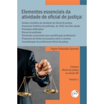 ELEMENTOS ESSENCIAIS DA ATIVIDADE DE OFICIAL DE JUSTIÇA