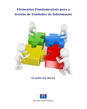 Elementos fundamentais para a gestão de unidades de informação
