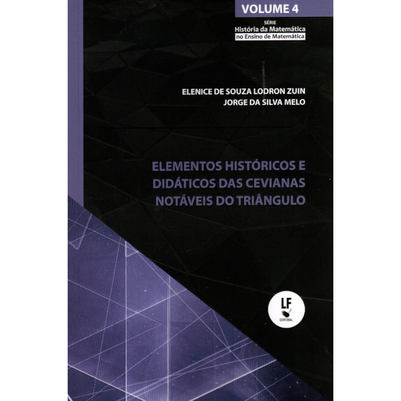 ELEMENTOS HISTÓRICOS E DIDÁTICOS DA CEVIANAS NOTÁVEIS DO TRIÂNGULO