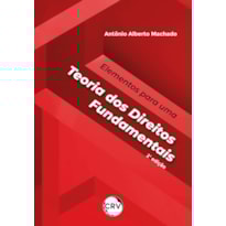 ELEMENTOS PARA UMA TEORIA DOS DIREITOS FUNDAMENTAIS