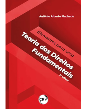 ELEMENTOS PARA UMA TEORIA DOS DIREITOS FUNDAMENTAIS